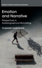 Emotion and Narrative : Perspectives in Autobiographical Storytelling - Book