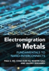 Electromigration in Metals : Fundamentals to Nano-Interconnects - Book