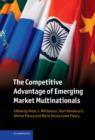 The Competitive Advantage of Emerging Market Multinationals - Book