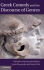 Greek Comedy and the Discourse of Genres - Book