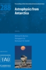 Astrophysics from Antarctica (IAU S288) - Book