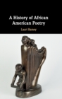 A History of African American Poetry - Book