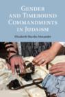 Gender and Timebound Commandments in Judaism - Book