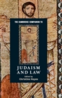 The Cambridge Companion to Judaism and Law - Book