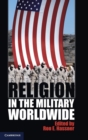 Religion in the Military Worldwide - Book