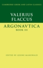 Valerius Flaccus: Argonautica Book III - Book