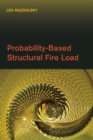 Probability-based Structural Fire Load - Book