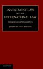 Investment Law within International Law : Integrationist Perspectives - Book