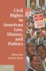 Civil Rights in American Law, History, and Politics - Book