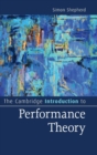 The Cambridge Introduction to Performance Theory - Book