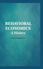 Behavioral Economics : A History - Book