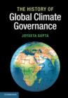 The History of Global Climate Governance - Book