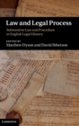 Law and Legal Process : Substantive Law and Procedure in English Legal History - Book
