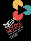 Quantum Theory from First Principles : An Informational Approach - Book