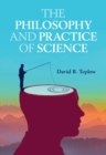 The Philosophy and Practice of Science - Book