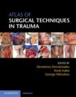 Atlas of Surgical Techniques in Trauma - Book