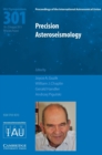 Precision Asteroseismology (IAU S301) - Book