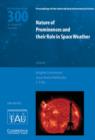 Nature of Prominences and their Role in Space Weather (IAU S300) - Book