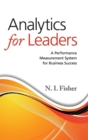 Analytics for Leaders : A Performance Measurement System for Business Success - Book