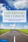 Governing the Climate : New Approaches to Rationality, Power and Politics - Book