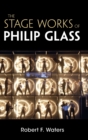 The Stage Works of Philip Glass - Book