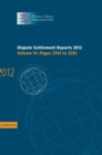 Dispute Settlement Reports 2012: Volume 6, Pages 2743-3292 - Book