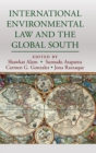International Environmental Law and the Global South - Book