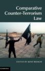 Comparative Counter-Terrorism Law - Book