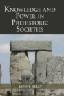 Knowledge and Power in Prehistoric Societies : Orality, Memory and the Transmission of Culture - Book