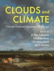 Clouds and Climate : Climate Science's Greatest Challenge - Book