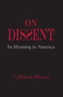 On Dissent : Its Meaning in America - eBook