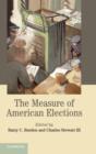 The Measure of American Elections - Book