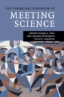 The Cambridge Handbook of Meeting Science - Book