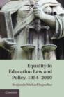 Equality in Education Law and Policy, 1954-2010 - eBook