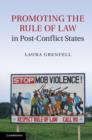 Promoting the Rule of Law in Post-Conflict States - eBook