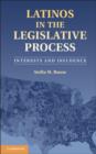 Latinos in the Legislative Process : Interests and Influence - eBook