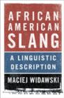 African American Slang : A Linguistic Description - Book