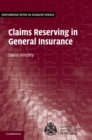Claims Reserving in General Insurance - Book