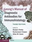 Leong's Manual of Diagnostic Antibodies for Immunohistology - Book