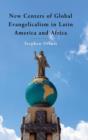 New Centers of Global Evangelicalism in Latin America and Africa - Book