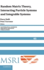 Random Matrix Theory, Interacting Particle Systems, and Integrable Systems - Book