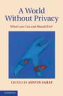 A World without Privacy : What Law Can and Should Do? - Book