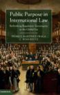 Public Purpose in International Law : Rethinking Regulatory Sovereignty in the Global Era - Book