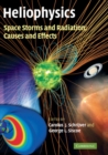 Heliophysics: Space Storms and Radiation: Causes and Effects - eBook