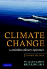 Climate Change : A Multidisciplinary Approach - eBook