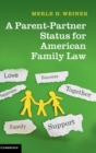 A Parent-Partner Status for American Family Law - Book