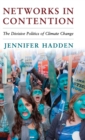 Networks in Contention : The Divisive Politics of Climate Change - Book