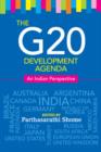 The G20 Development Agenda : An Indian Perspective - Book
