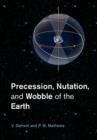 Precession, Nutation and Wobble of the Earth - Book