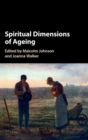 Spiritual Dimensions of Ageing - Book